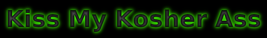 Kiss My Kosher Ass